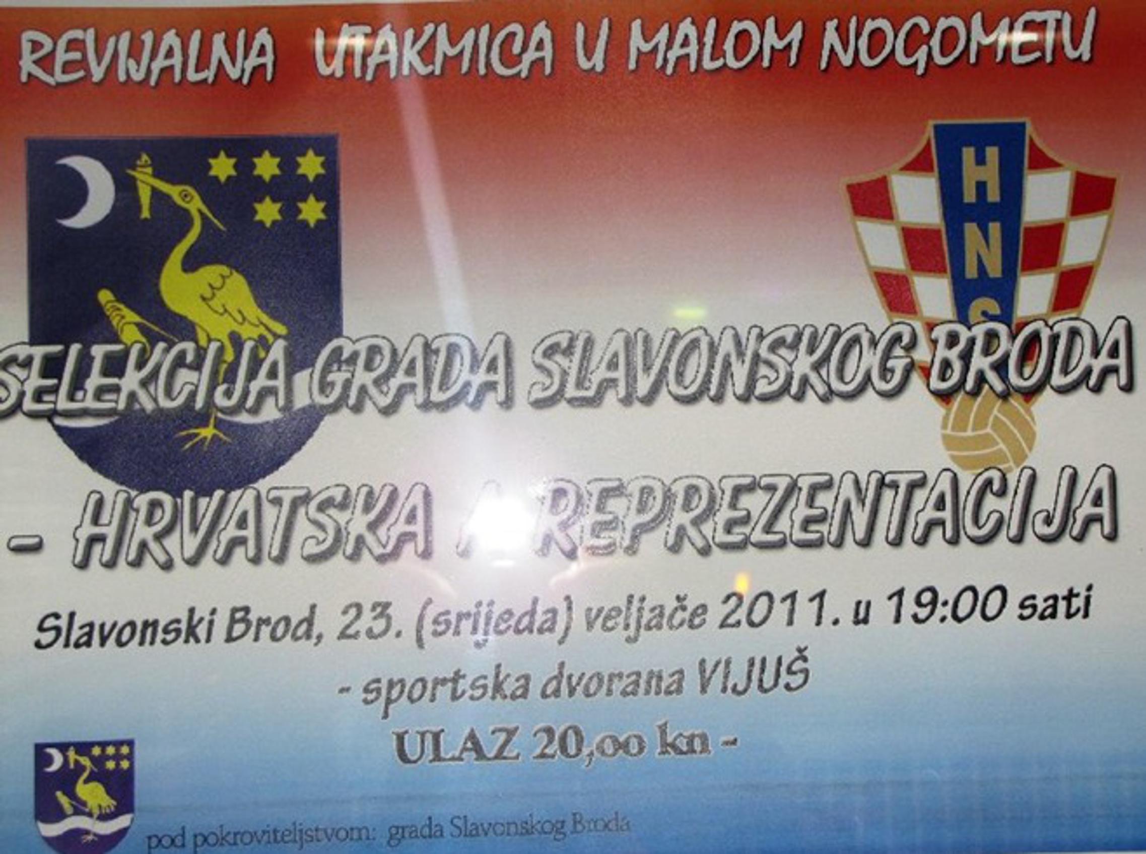 Plakat za utakmicu: Selekcija Slav.Broda - Hrvatska A reprezentacija